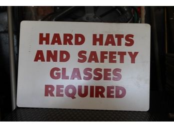 Hard Hats And Safety Glasses Required Red & White Sign
