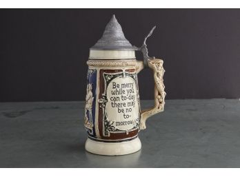Beer Stein With Pewter Lid 02 - Be Merry While You Can..... - Made In Germany
