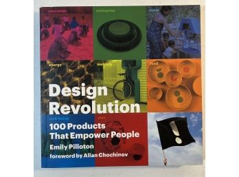 Design Revolution: 100 Products That Empower People