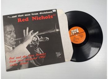 Red Nichols - '...and That Man From Dixieland, Red Nichols On Take Two Records- Limited Collector's Edition