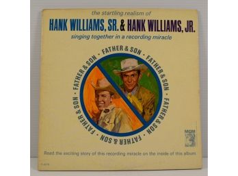 The Startling Realism Of Hank Williams, Sr. & Hank Williams, Jr. - Singing Together On MGM Records