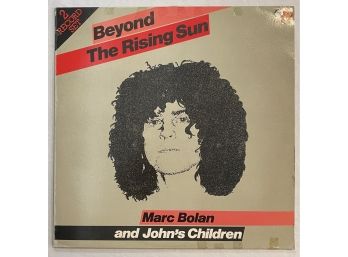 Marc Bolan (T. Rex) And John's Children - Beyond The Rising Sun 2xLP UK Import CR115 NM