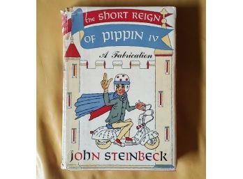 Vintage First Edition 'the Short Reign Of Pippin Iv: A Fabrication' By John Steinbeck