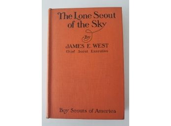 The Lone Scout Of The Sky By James E West - The Charles Lindbergh Story 1928