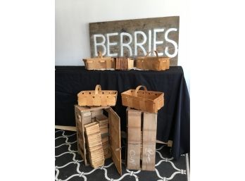 BERRIES Sign And 2 Full Crates Of Antique Baskets