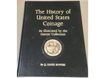 2nd Printing ' The History Of US Coinage' By Q. David Bowers  572 Pages