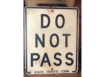 Authentic Do Not Pass Wooden Sign