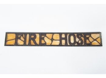 Stained Glass Welded Sign Fire Hose