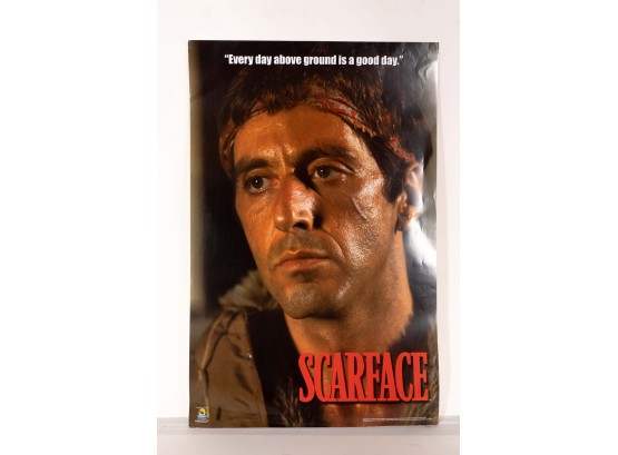 Scarface 'Every Day Above Ground Is A Good Day' Motion Picture Poster