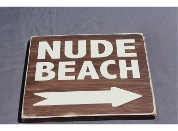 Fun Wooden Nude Beach Sign And In Case Of Fire Sign