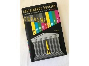 'Supreme Courtship,' By Christopher Buckley  -- Signed