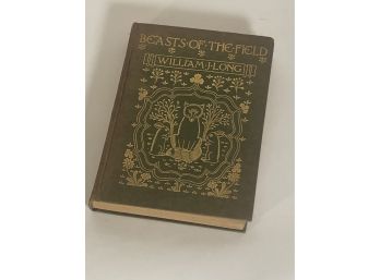 1901 Beasts Of The Field By William J. Long