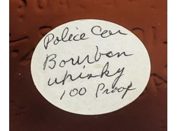 MOONSHINE ODDITY Rare Prohibition Era Homemade 'POLICE CAR BOURBON WHISKEY 100 Proof' SOLD AS ANTIQUE DECOR