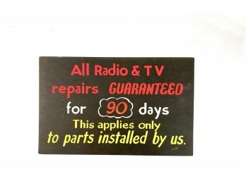 Original Vintage Cardboard Sign 'All Radio & TV Repairs Guaranteed For 90 Days'