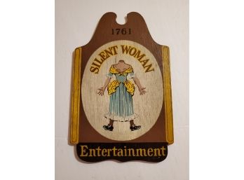 Silent Woman Antique Restaurant Plaque