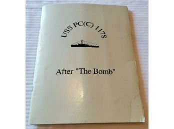 World War II Personal Memoirs Booklet 'USS PC(C) 1178 After The Bomb' Lieut. Douglas L. Roberts - Author, 1992