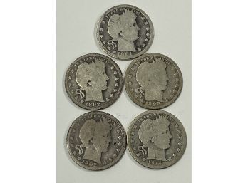 Lot Of 5 Old Silver Barber Quarters       -   1892 ,1896,1901,1902, & 1914 - D