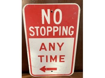 No Stopping Any Time Sign