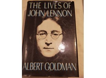 The Lives Of John Lennon By Albert Goldman - First Edition -1988 - 719 Pages - Lennon Photos