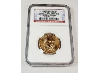 2007 D James Madison Presidential Dollar BU In NGC  Graded Slab