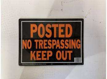 (10) 'No Trespassing Keep Out' Signs