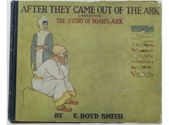 After They Came Out Of The Ark - Completing The Story Of Noah's Ark - Antique Illustrated Book 1918