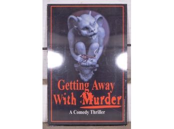 Poster For Getting Away With Murder A Comedy Thriller