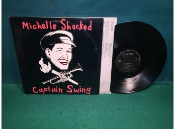 Michelle Shocked. Capatain Swing On Mercury Records Stereo. Vinyl Is Very Good Plus. Jacket Is Very Good.