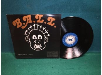 B.A.L.L. Trouble Doll On Shimmy Disc Records. Vinyl Is Very Good Plus Plus. Jacket Is Very Good Plus.