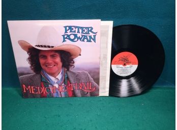 Peter Rowan. Medicine Trail On Flying Fish Records. Vinyl Is Very Good Plus Plus Excepting Side One Scratch.