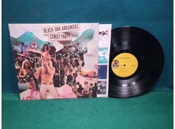 Black Oak Arkansas. Street Party On Atco Records Stereo. Vinyl Is Very Good Plus Plus One Small Scratch Side 2