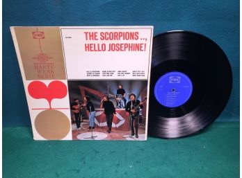 The Scorpions...,Hello Josephine! On Dutch Import CNR Records Mono. Heavy Platter Vinyl Is Fair.