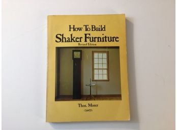 Thos Moser How To Build Shaker Furniture Book