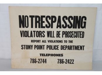 16 Inch Old Stony Point Police Trespassing Sign