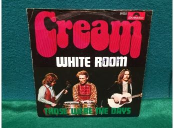 Cream. White Room/Those Were The Days. Vintage German Import 45rpm Record And Picture Sleeve. NM Record.