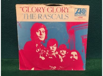 The Rascals. Glory Glory Yoy Don't Know. Vintage 45rpm Record And Picture Sleeve. Record Is Near Mint.