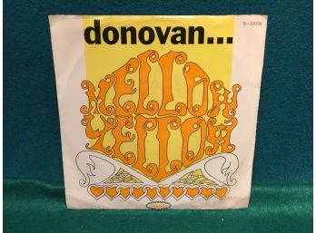 Donovan. Mellow Yellow/Sunny South Kensington. Vintage 45 Rpm Record With Picture Sleeve. Record Is Very Good.