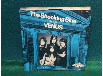 The Shocking Blue Sings Venus/Hot Sand. Vintage 45 Rpm Record With Picture Sleeve. Record Is Near Mint. 1969.