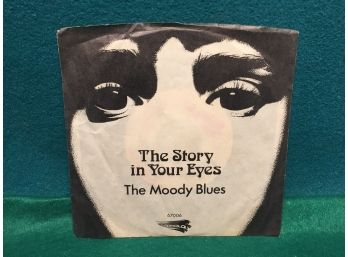 The Moody Blues. The Story In Your Eyes/Melancholy Man. Vintage 45rpm Record And Picture Sleeve.