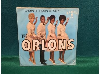 The Orlons. Don't Hang Up/The Conservative. Vintage 45rpm Record And Picture Sleeve. Record Is Very Good Plus