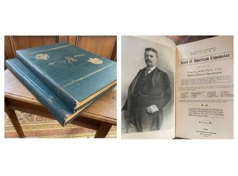 Pair Of Large 1904 Official And Pictorial Record Of 'The Story Of American Expansion,' Volumes I And II