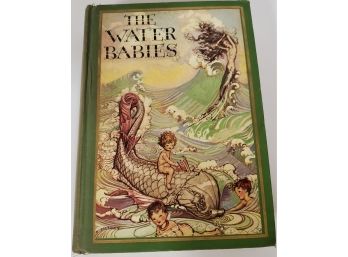 1930 The Water Babies - A Fairy Story For A Land Baby By Charles Kingsley Color Illustrations & Cover!