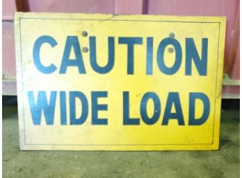 Vintage Industrial Wood 'Caution Wide Load' 24' X 36'