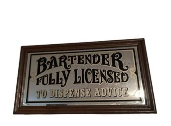 Bartender Fully Licensed To Dispense Advice Vintage Bar Mirror Sign