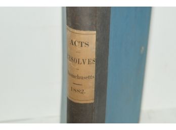 1882 Acts And Resolves Of Massachusetts 'Blue Book'  6.5'x9.75'x11'