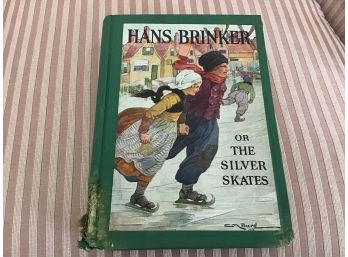 Hans  Brinker Or The Silver Skates Book - 1925