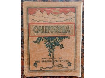 Early Book 'CALIFORNIA' Compliments Of The Burlington Route (Railroad) W/Fold Out Map