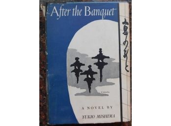 Book: First America Edition 'After The Banquet', A Novel By YUKIO MISHIMA,  1963