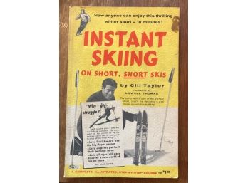 Vintage Book: 'INSTANT SKIING' On Short, Short Skis, 1961