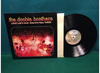 The Doobie Brothers. What Were Once Vices Are  Now Habits On 1974 Warner Bros. Records. Vinyl Is Near Mint.